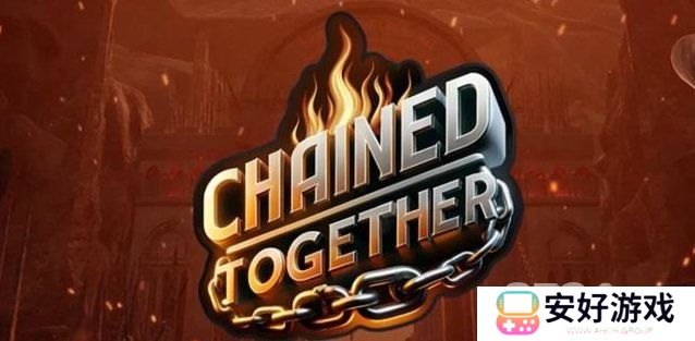 链在一起加载太慢总失败怎么办 链在一起Chained Together卡在加载界面怎么解决